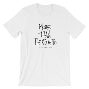 More Than The Ghetto Tee Shirt